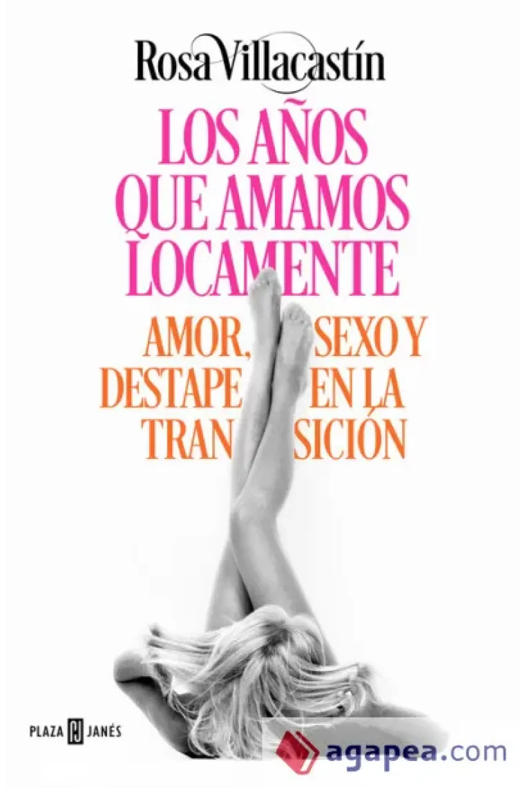 Los años que amamos locamente.