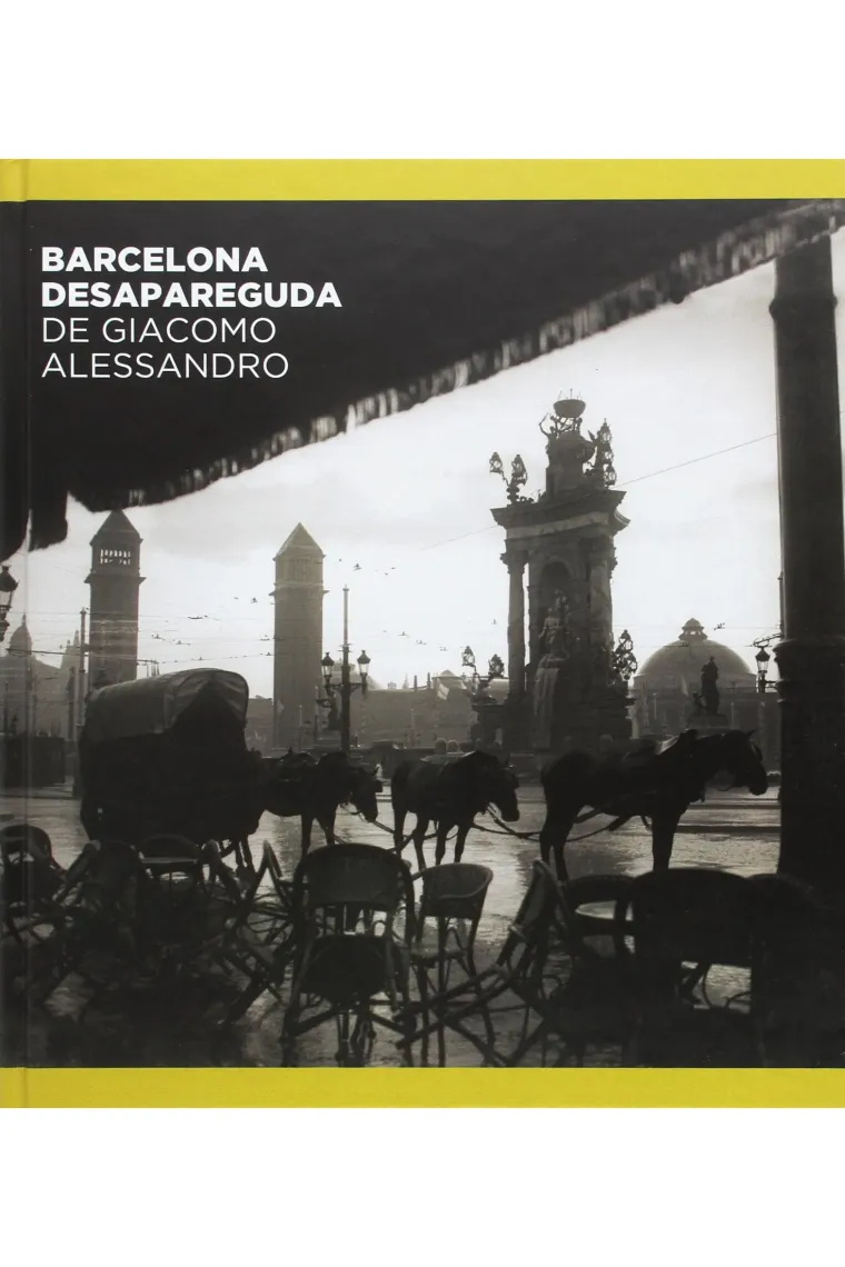 Barcelona desapareguda de Giacomo Alessandro (Catalán)