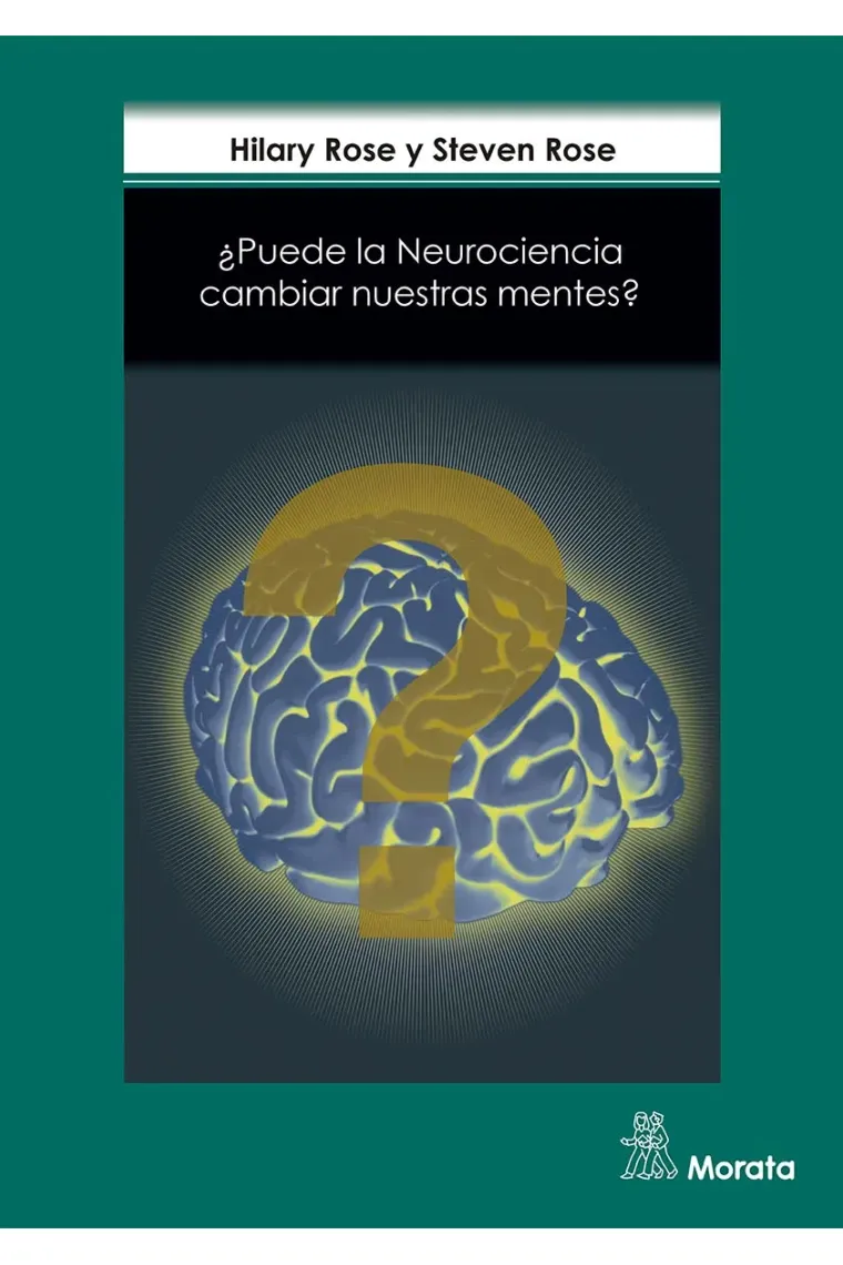¿Puede la neurociencia cambiar nuestras mentes?