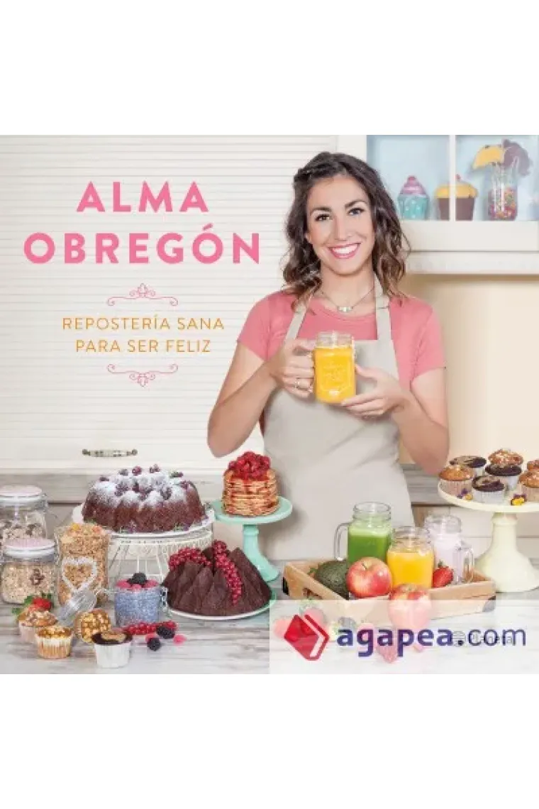 Repostería sana para ser feliz