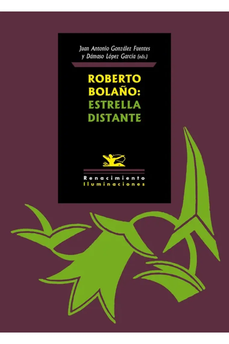 Roberto Bolaño: estrella distante
