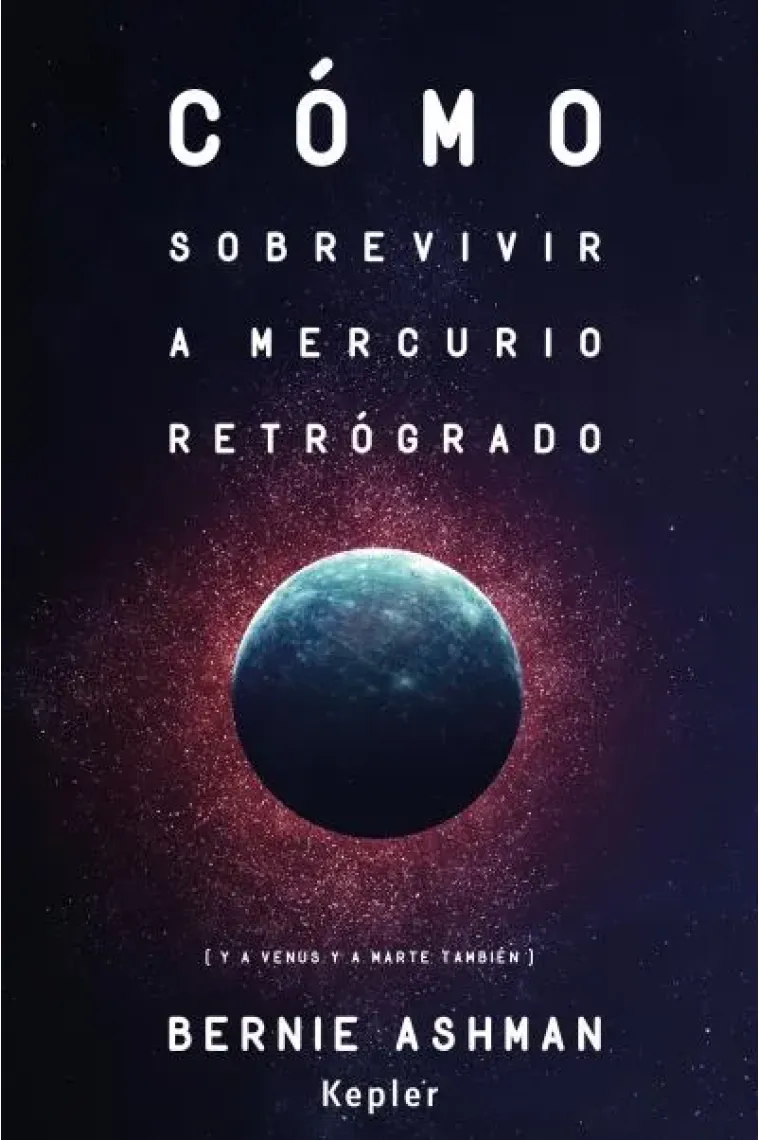 Cómo sobrevivir a Mercurio retrógrado.