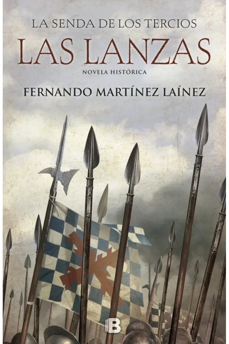 La senda de los Tercios. Las lanzas. Tercios I