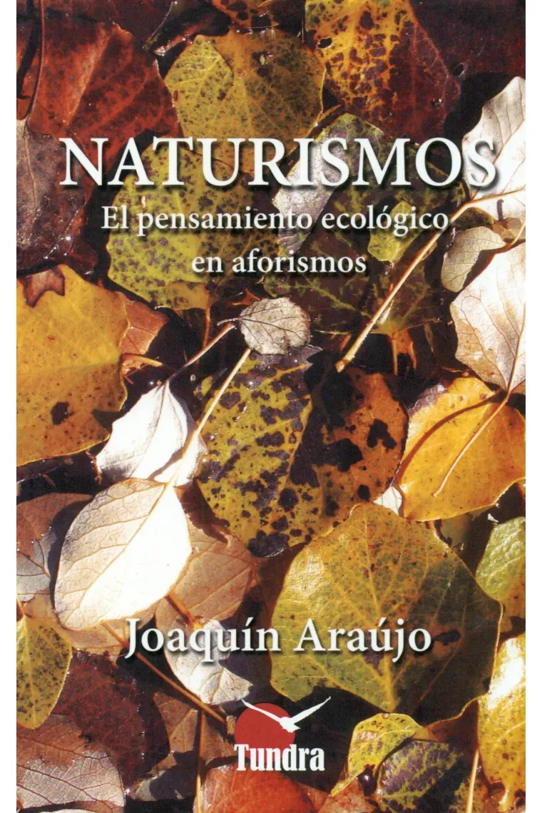 Naturismos. El pensamiento ecológico en aforismos