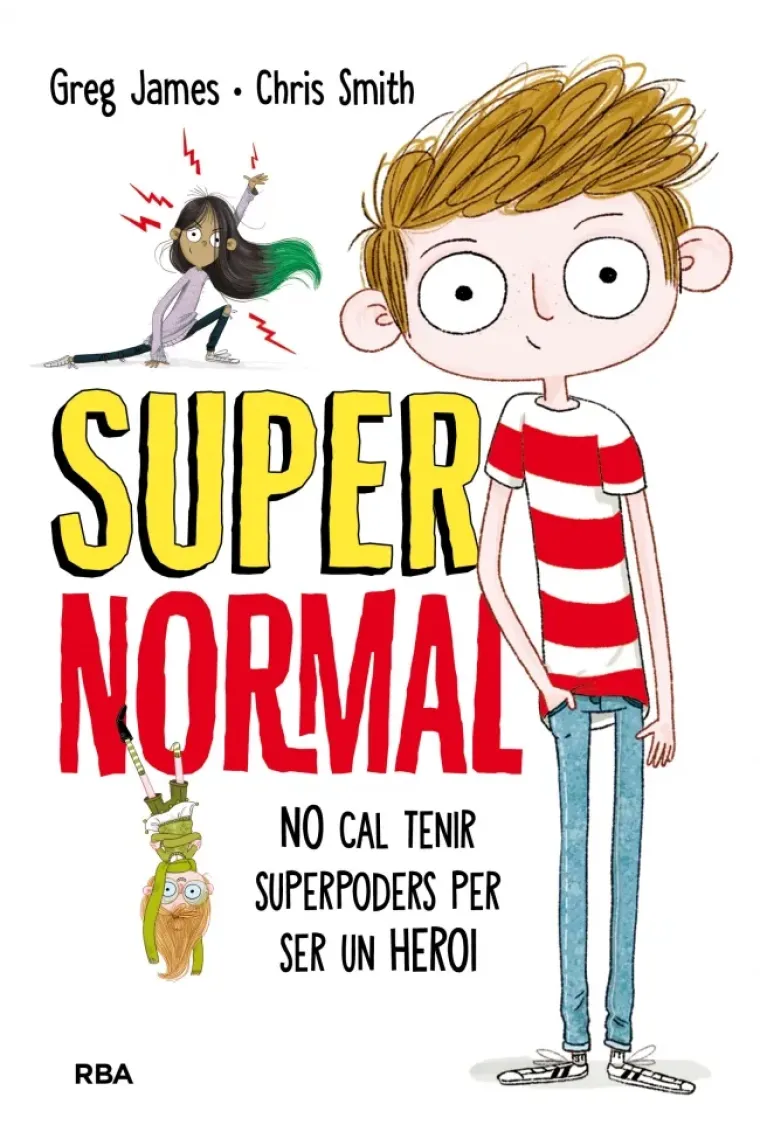 Supernormal. No cal tenir superpoders per ser un heroi (Catalán)