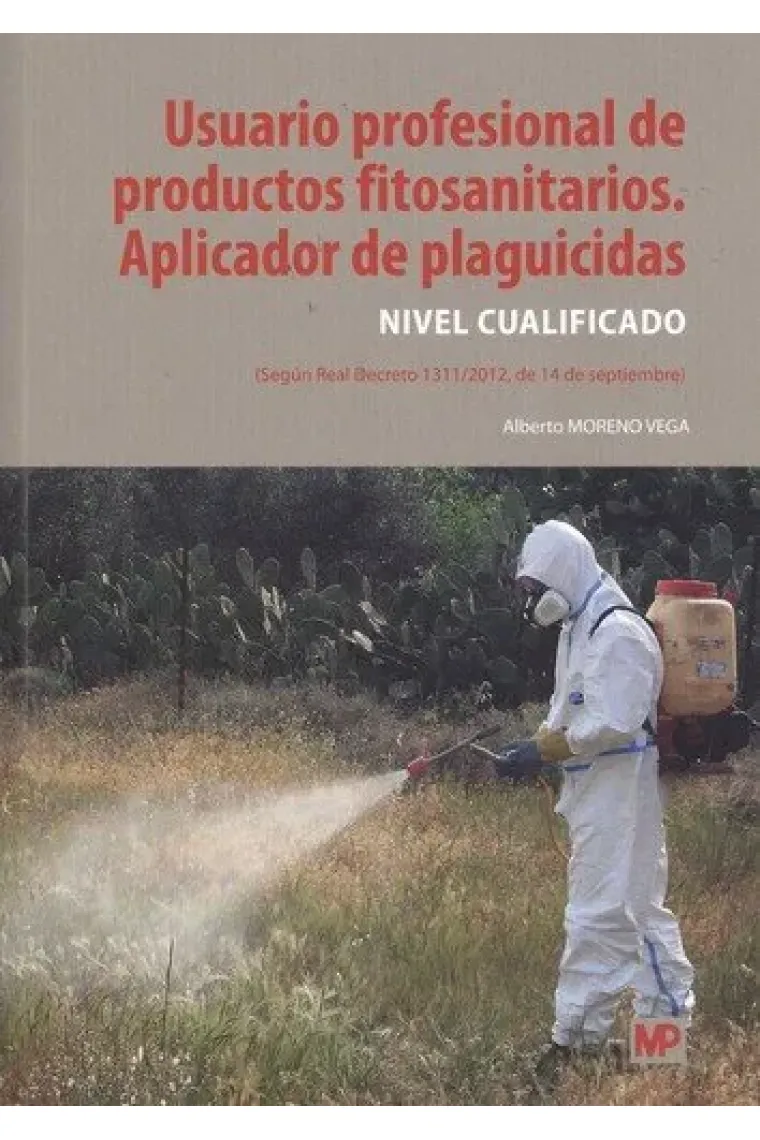 Usuario profesional de productos fitosanitarios. Aplicador de plaguicidas