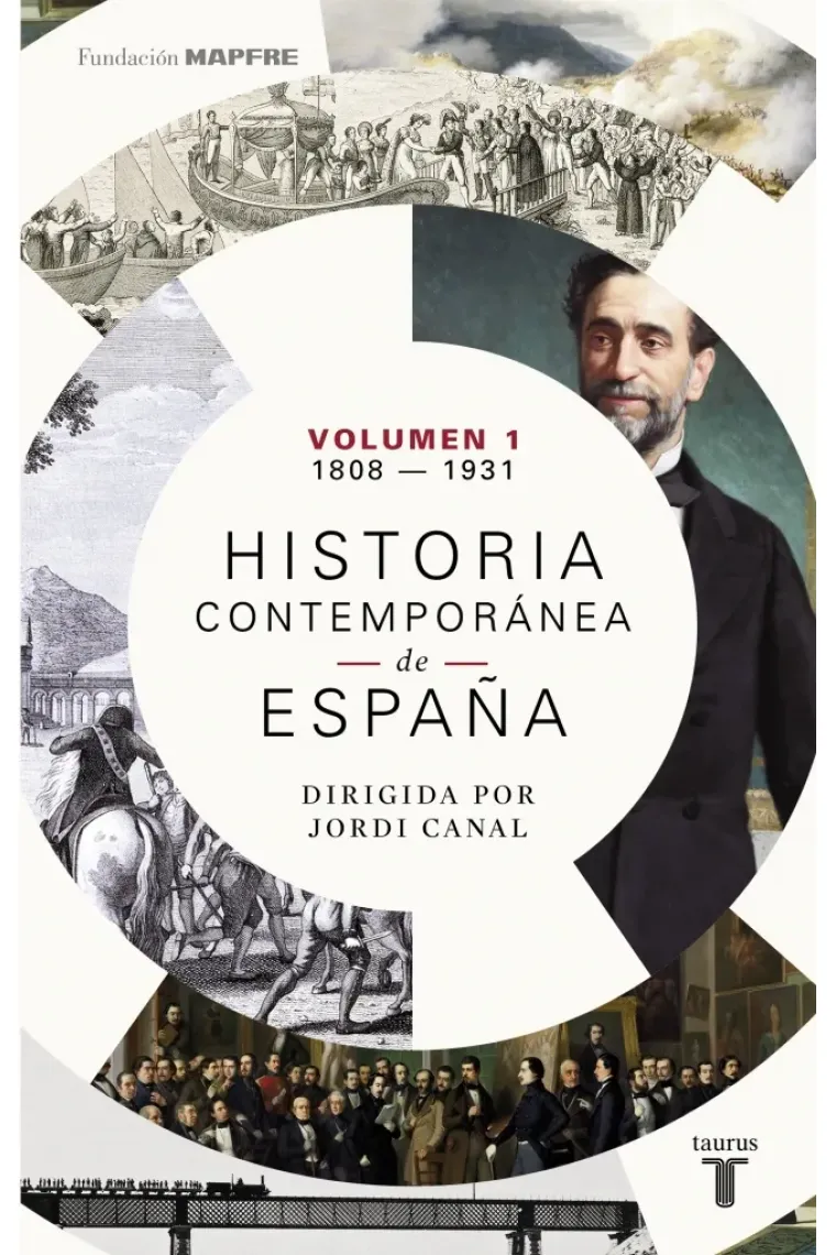 Historia contemporánea de España. Tomo 1: 1808-1930