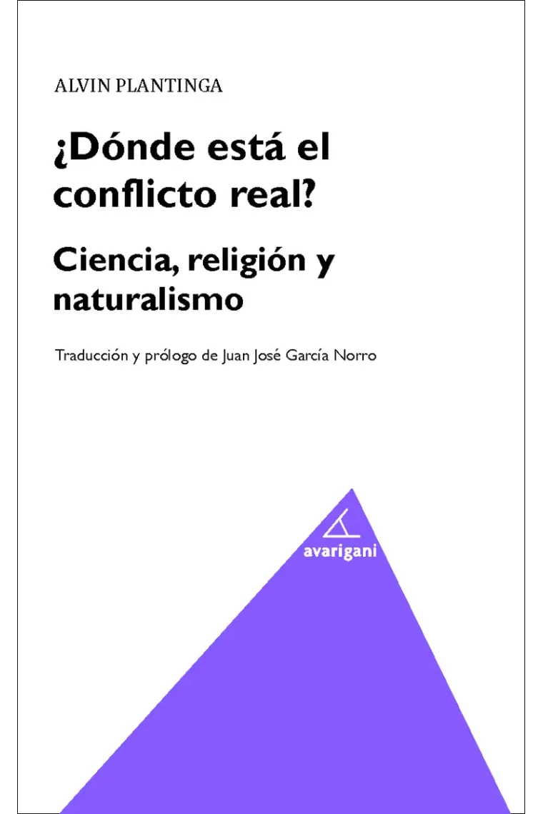¿Dónde está el conflicto real? Ciencia, religión y naturalismo