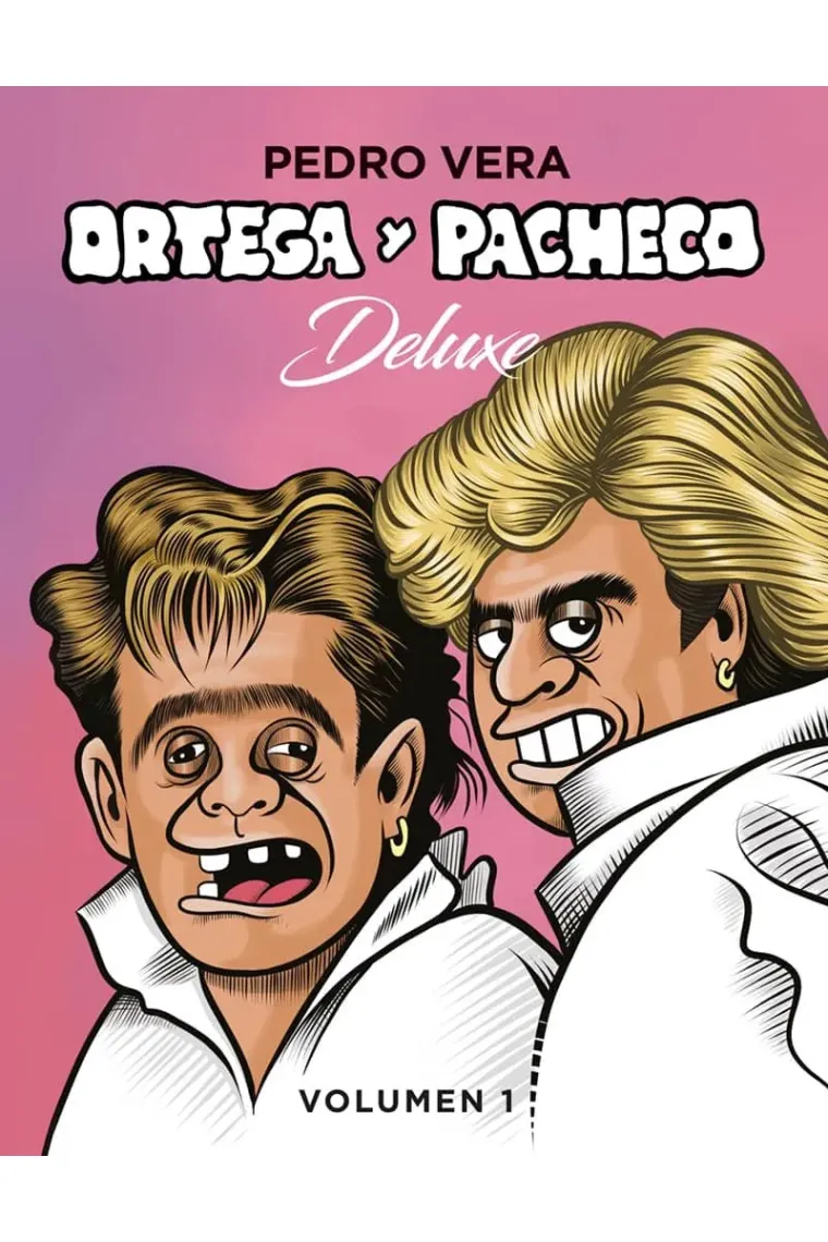 Ortega y Pacheco deluxe - Volumen 1