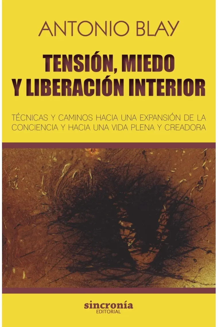 Tensión, miedo y liberación interior.
