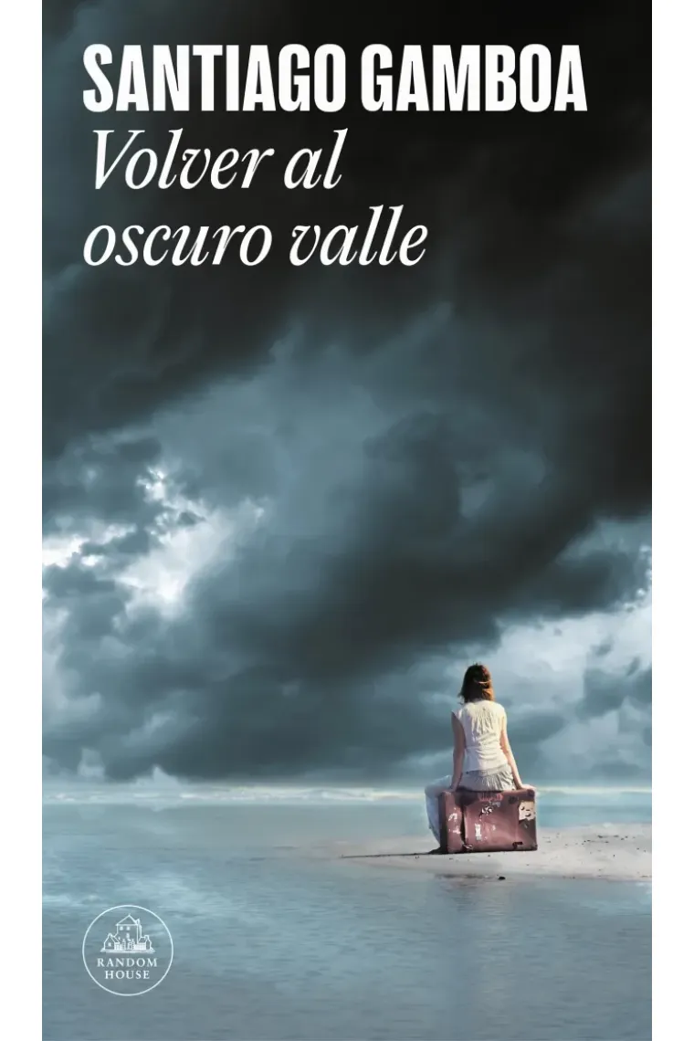 Volver al oscuro valle