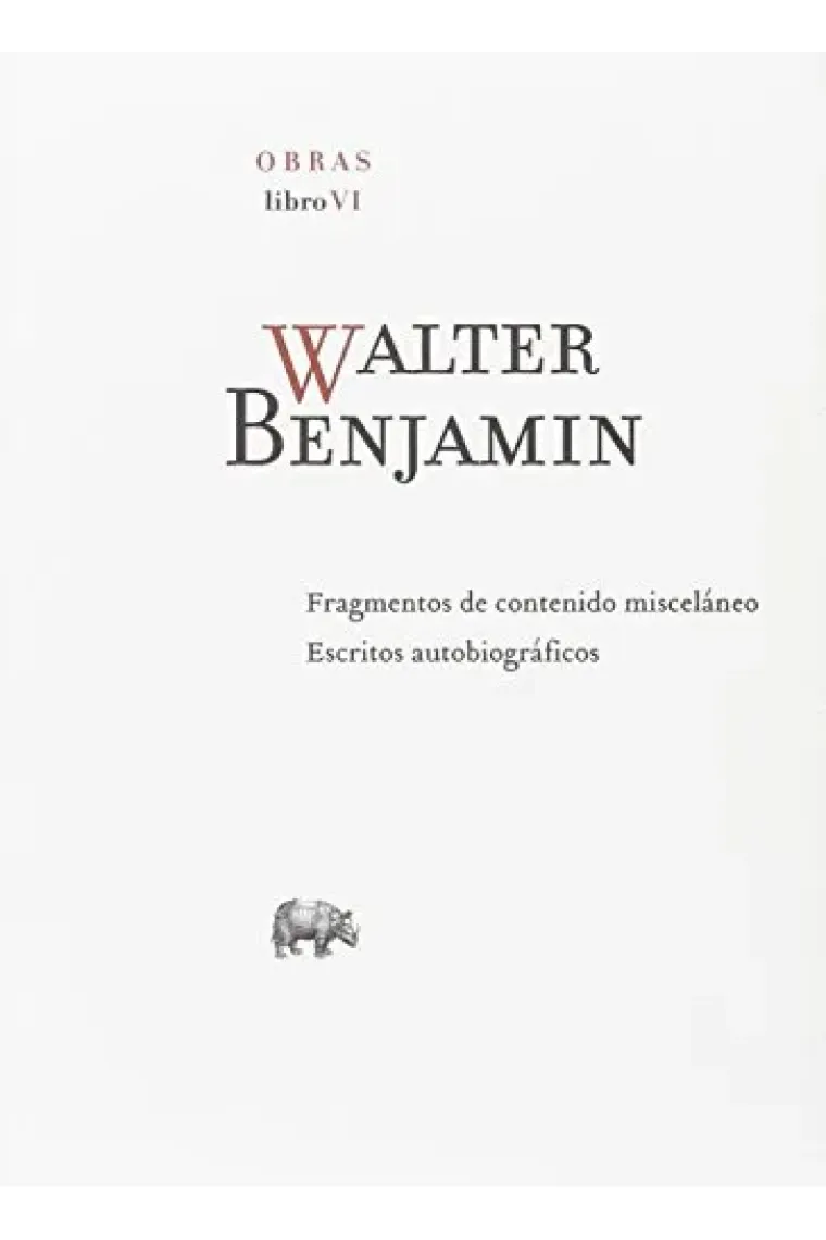 Obras, Libro VI: Fragmentos de contenido misceláneo / Escritos autobiográficos