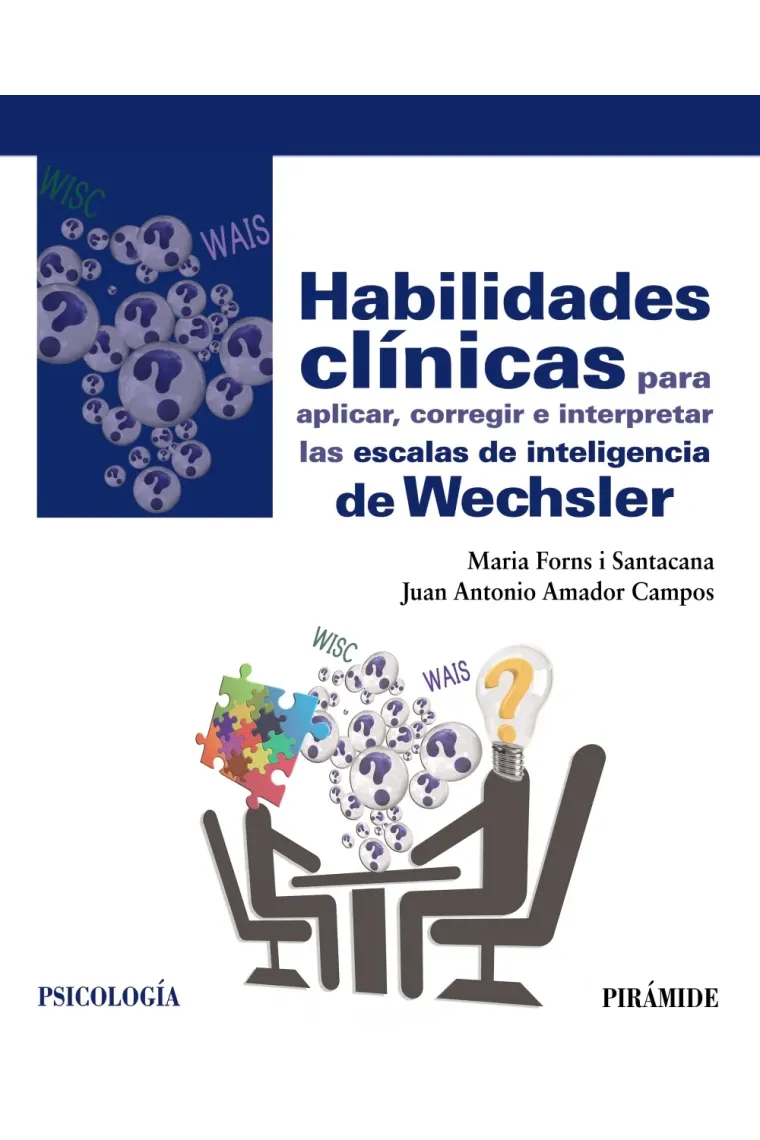 Habilidades clínicas para aplicar, corregir e interpretar las escalas de inteligencia de Wechsler