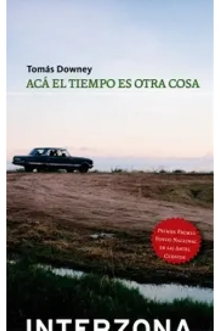 Acá el tiempo es otra cosa