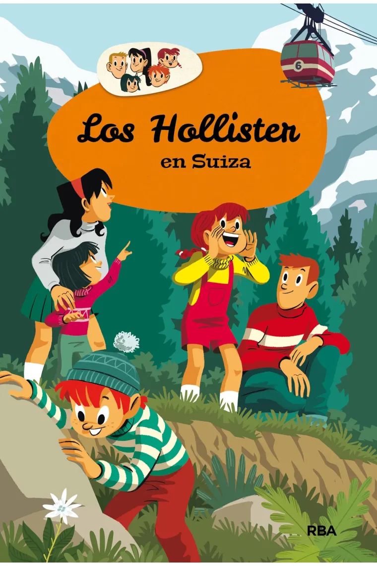 Los Hollister 6. Los Hollister en Suiza