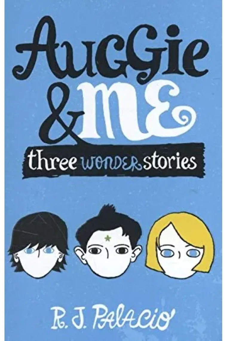 Auggie And Me. Three Wonder Stories (Inglés)
