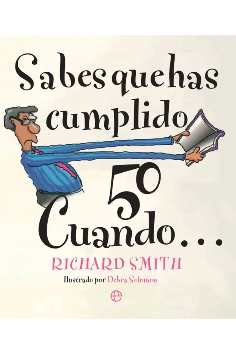 Sabes que has cumplido 50 cuando...