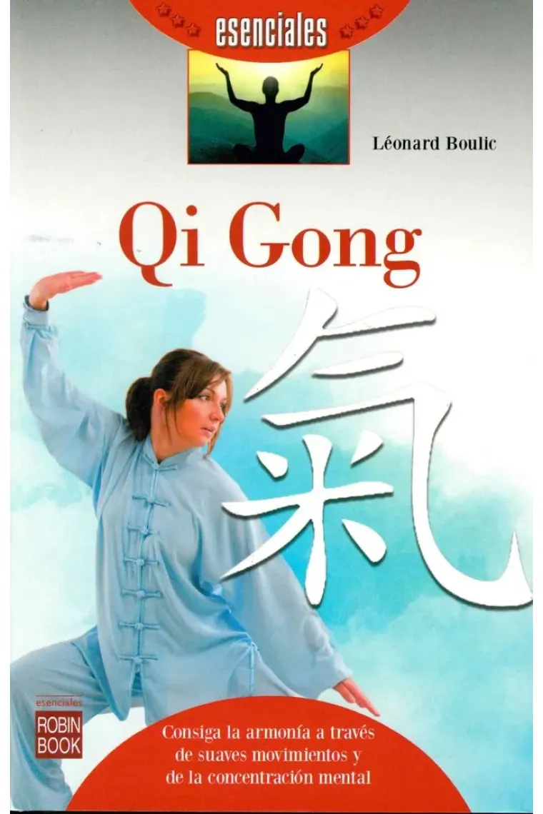 Qi gong.Consiga la armonía a través de suaves movimientos y de la concentración mental