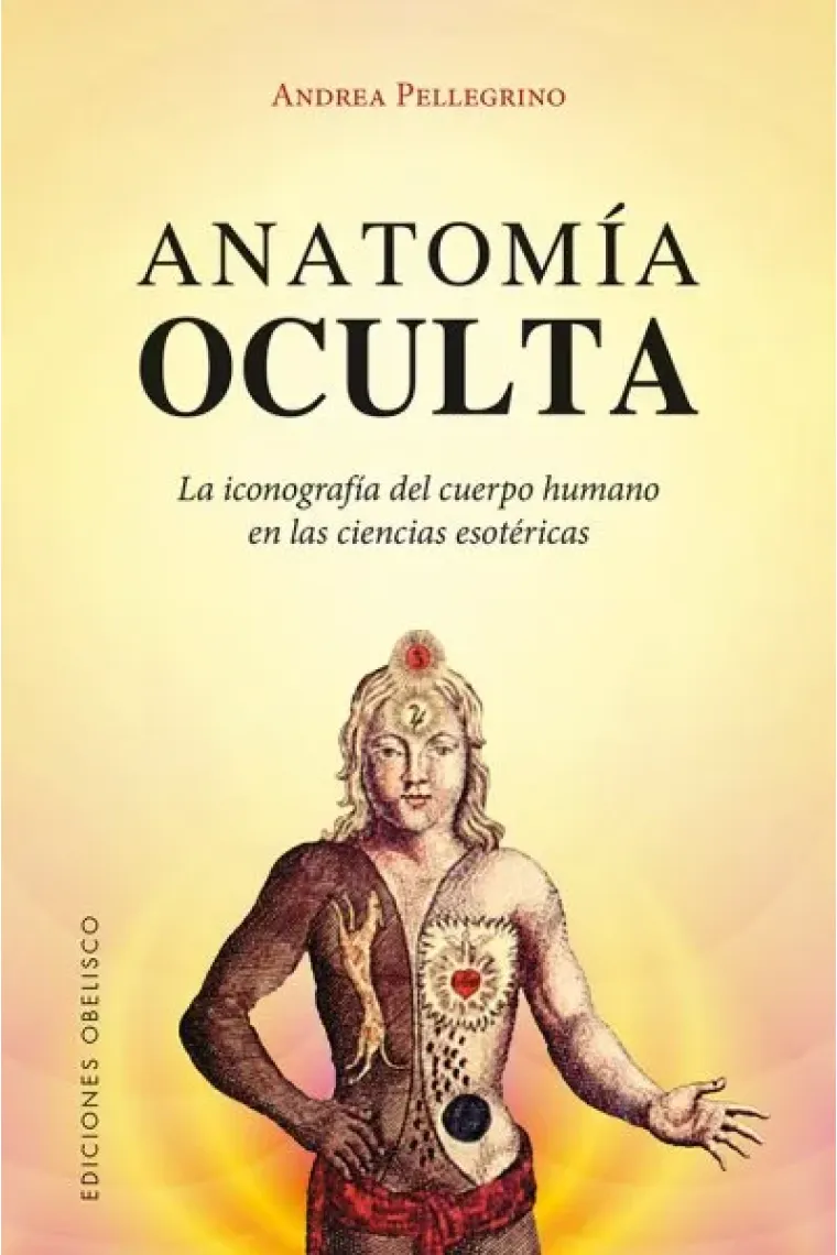 Anatomía oculta.La iconografía del cuerpo humano en las ciencias esotéricas