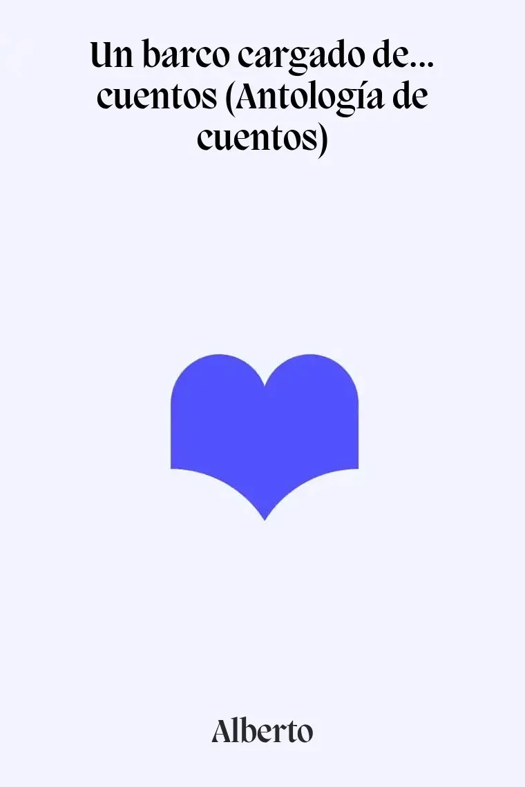 Un barco cargado de... cuentos (Antología de cuentos)