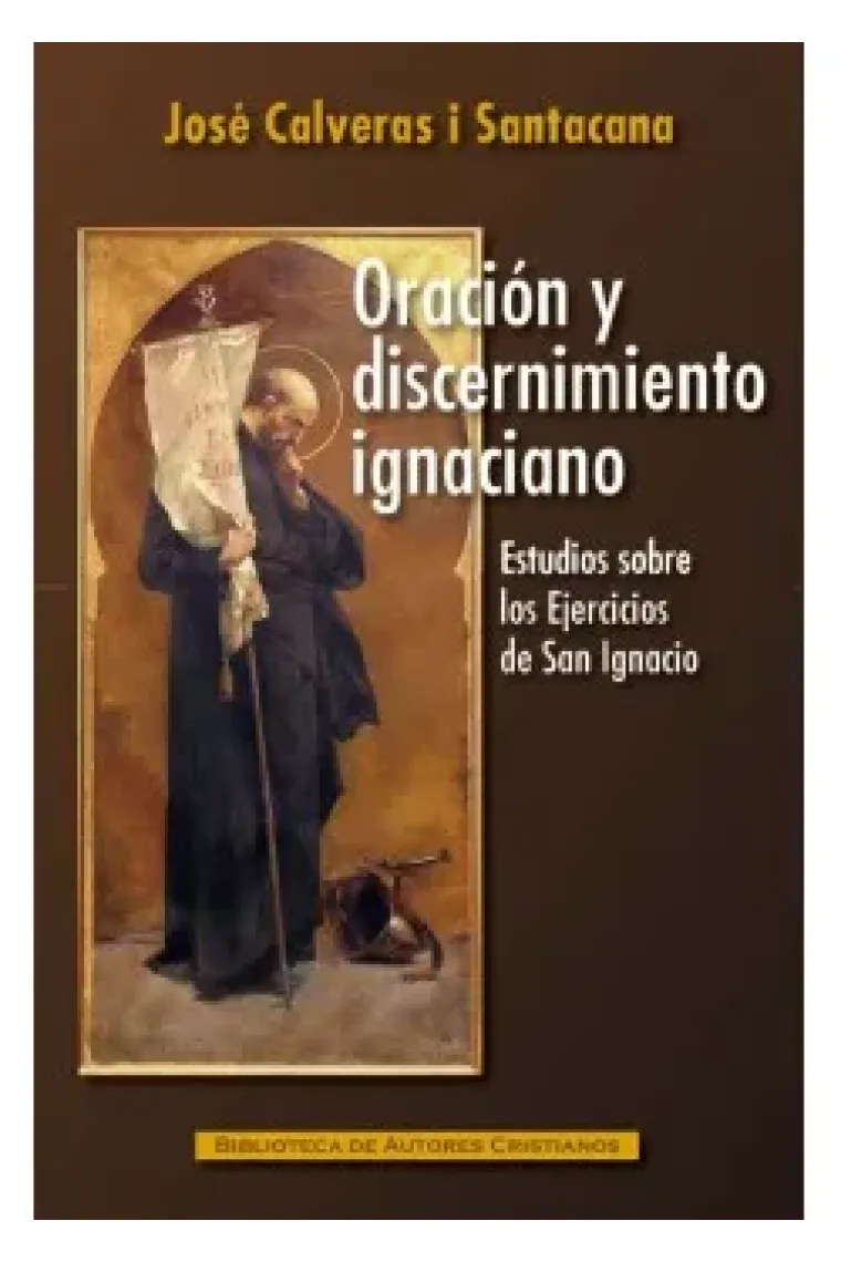 Oración y discernimiento ignaciano: