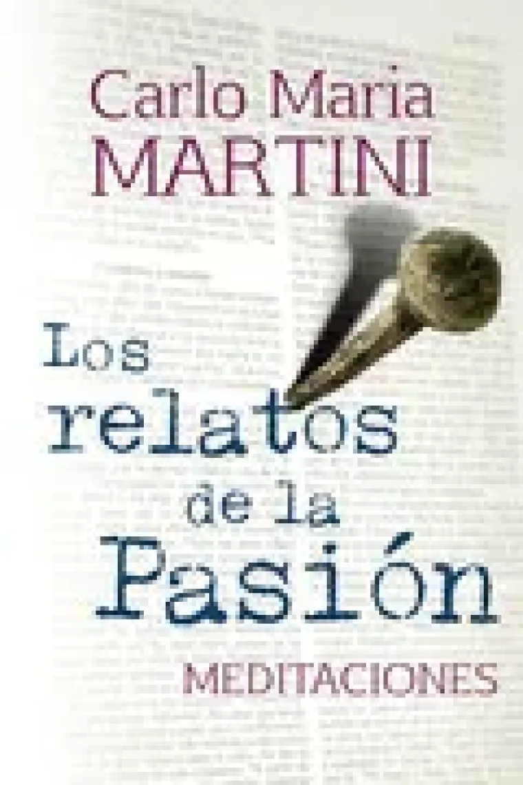 Los relatos de la pasión (Meditaciones)