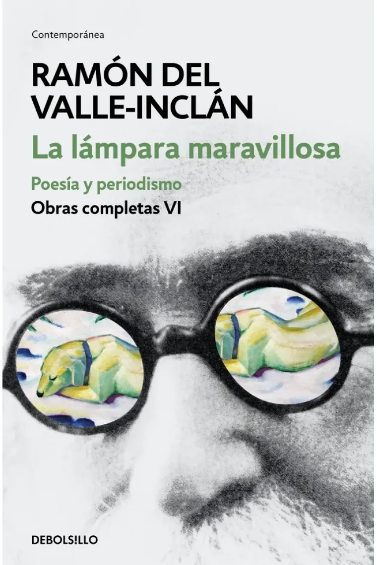 La lámpara maravillosa. Poesía y periodismo (Obras completas Valle-Inclán VI)