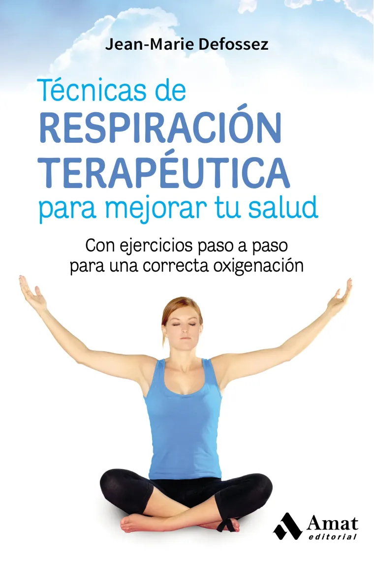 Técnicas de respiración terapéutica para mejorar tu salud. C