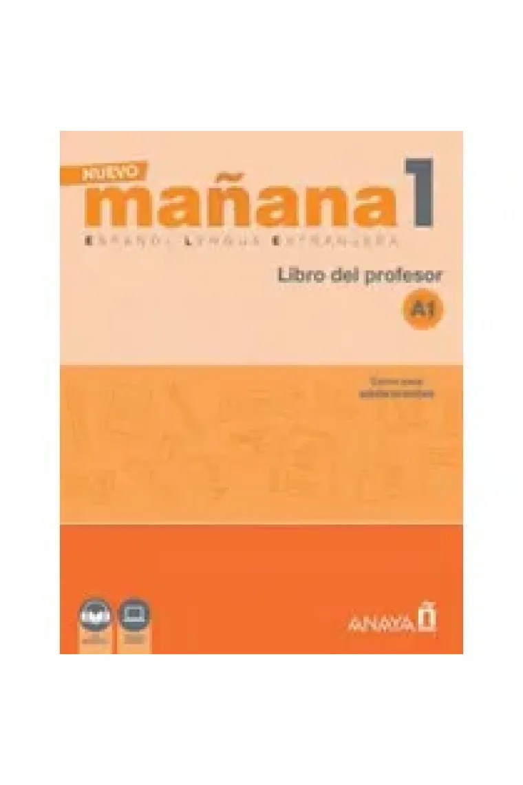 Nuevo Mañana 1 A1. Libro del Profesor