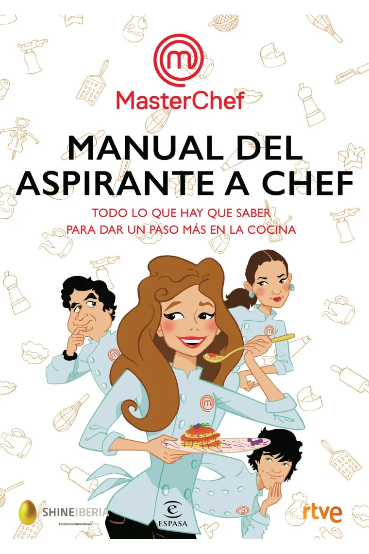 Manual del aspirante a chef. Todo lo que hay que saber para dar un paso más en la cocina