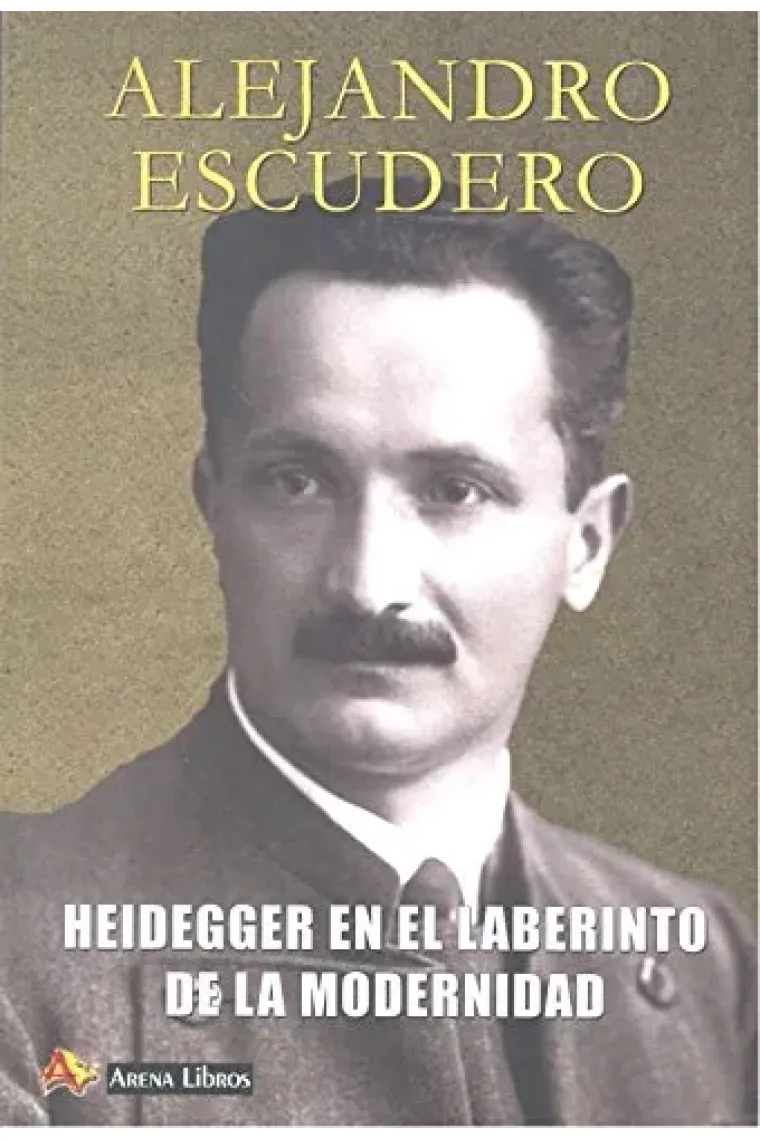 Heidegger en el laberinto de la modernidad