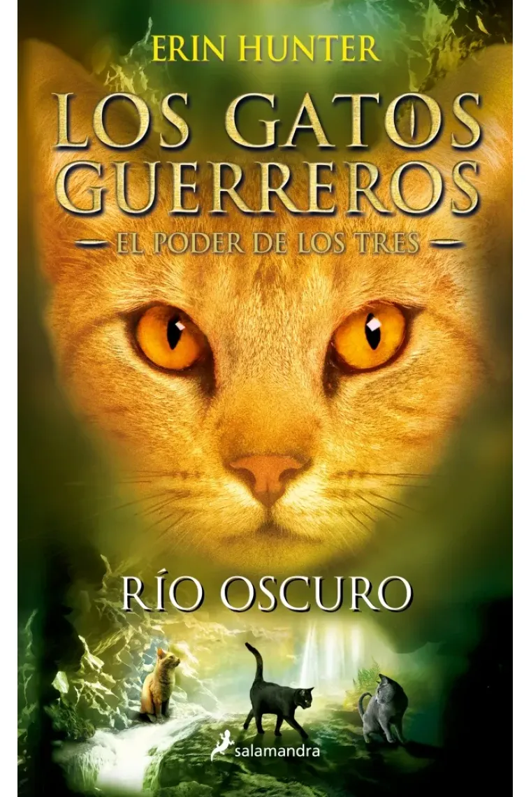 Rio oscuro. Los gatos guerreros - El poder de los tres II