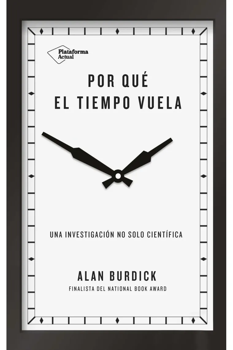 Por qué el tiempo vuela.