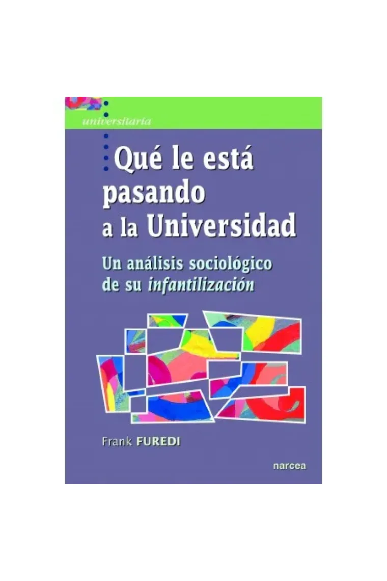 Qué le está pasando a la Universidad.