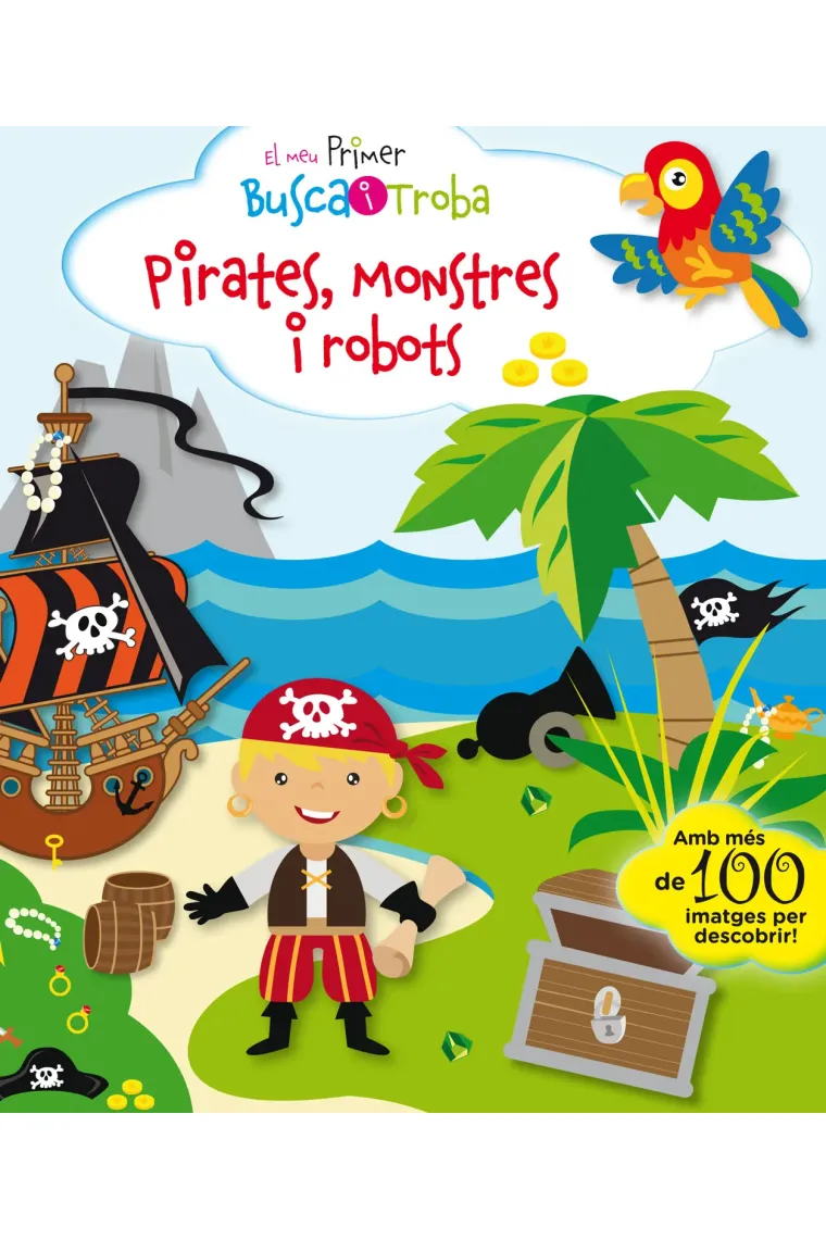 El meu primer busca i troba. Pirates, monstres i robots (Catalán)