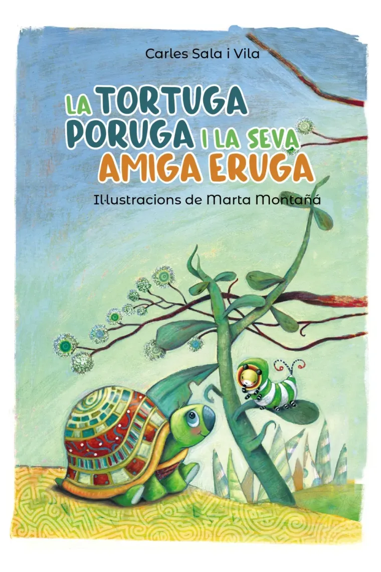 La tortuga poruga i la seva amiga eruga (Catalán)