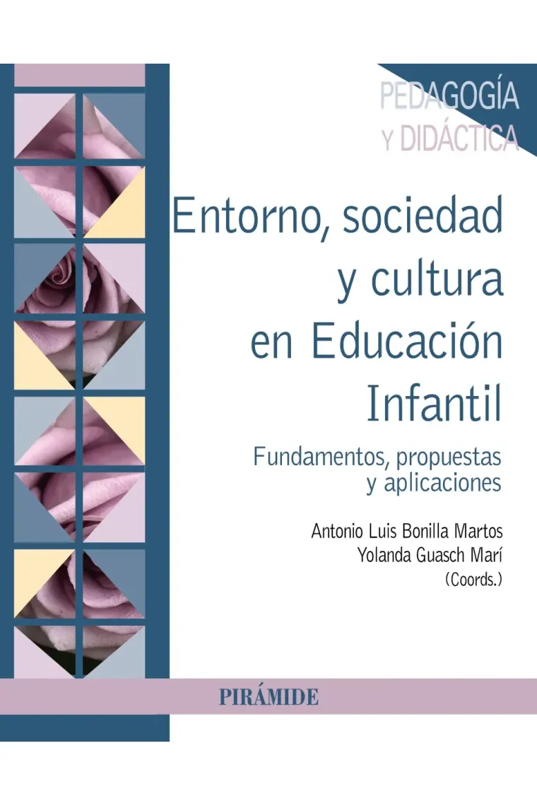 Entorno, sociedad y cultura en Educación Infantil. Fundamentos, propuestas y aplicaciones