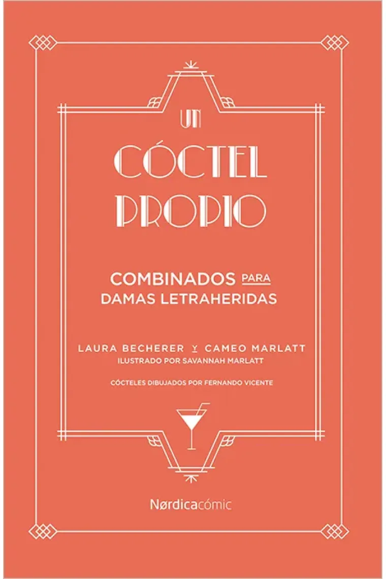 Un cóctel propio. Combinados para damas letraheridas.