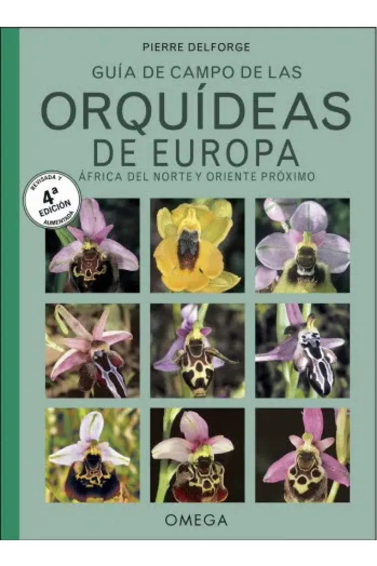 Guía de campo de las Orquídeas de Europa. África del Norte y Oriente Próximo