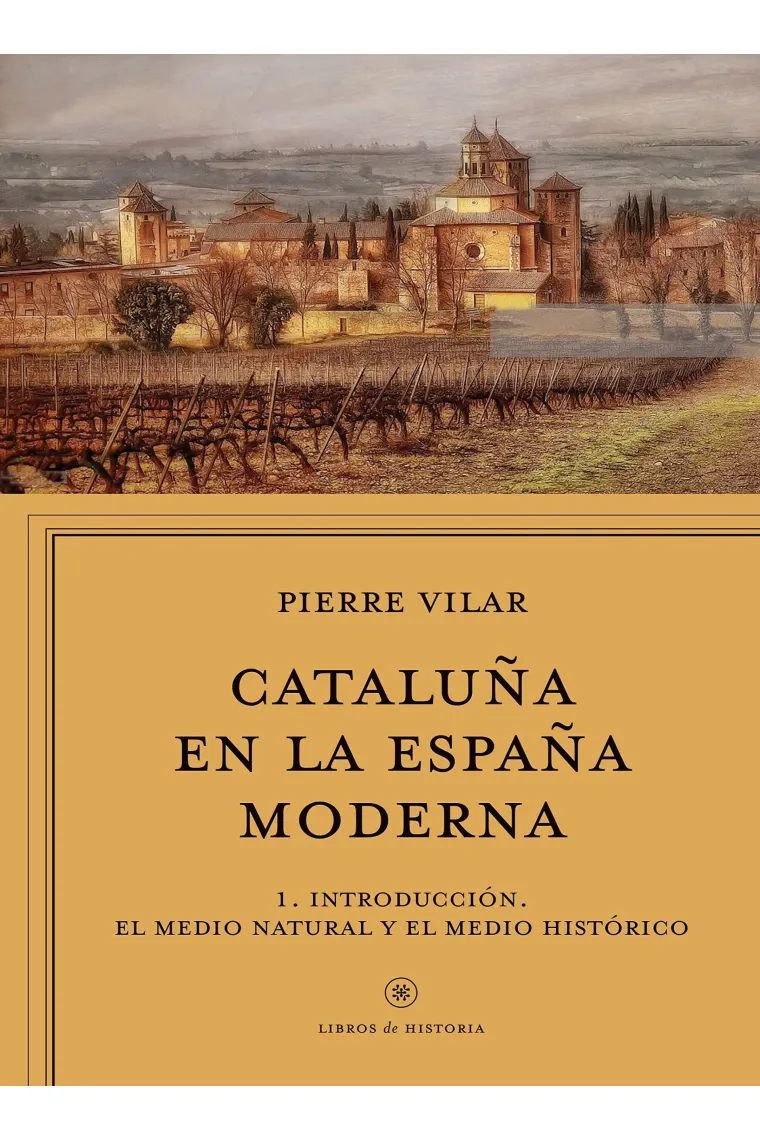 Cataluña en la España moderna. Vol. 1. Introducción. E