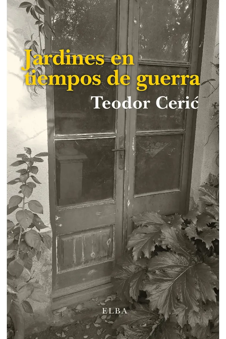 Jardines en tiempos de guerra