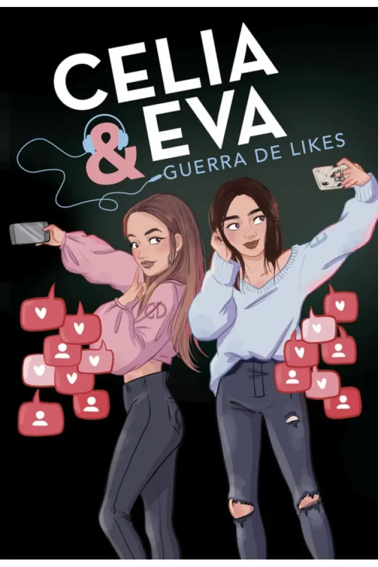 Celia y Eva. Guerra de Likes