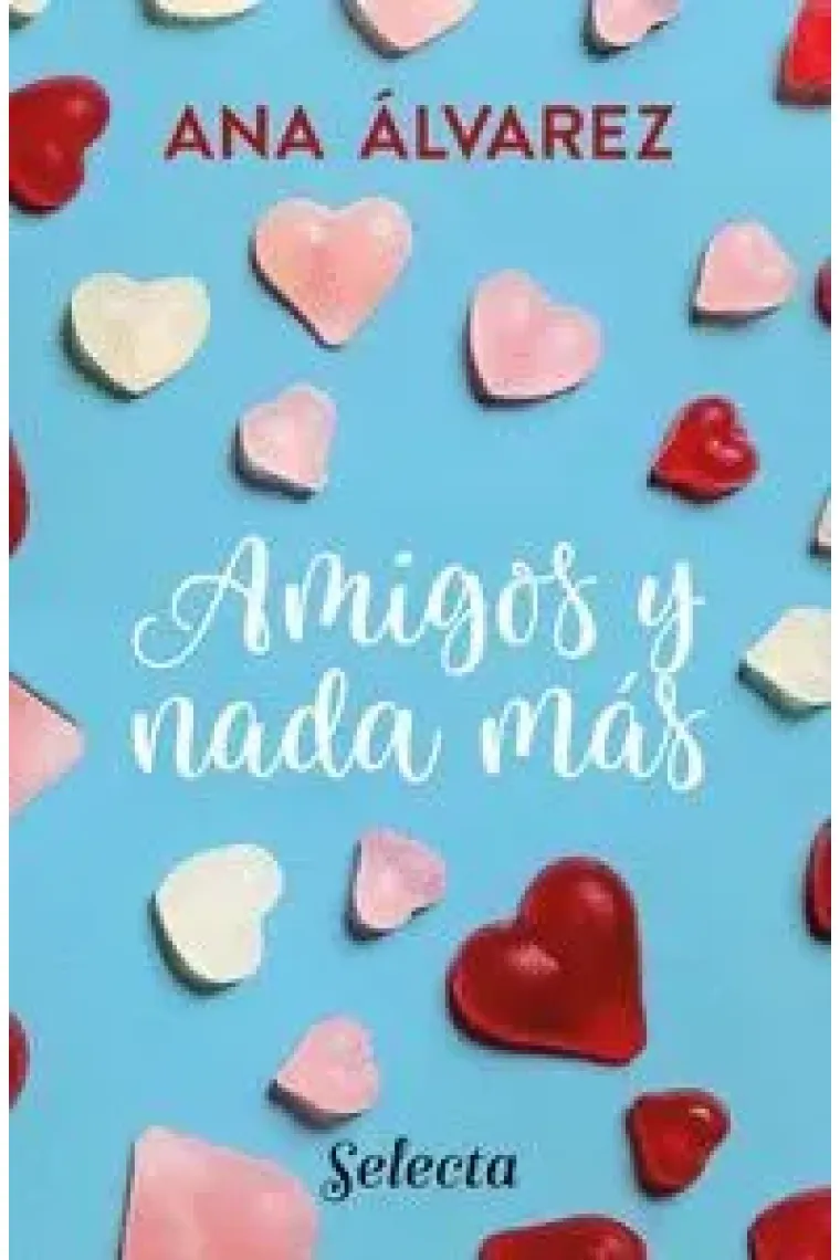Amigos y nada más (serie amigos 5)