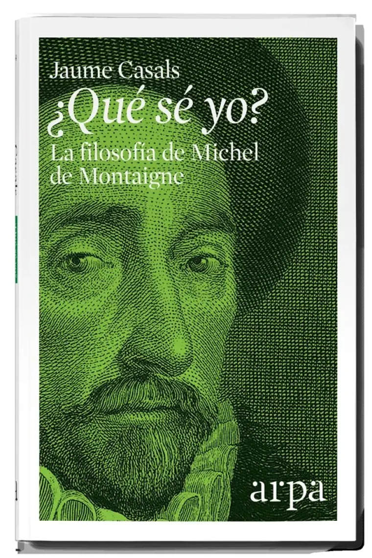 ¿Qué sé yo? La filosofía de Michel de Montaigne