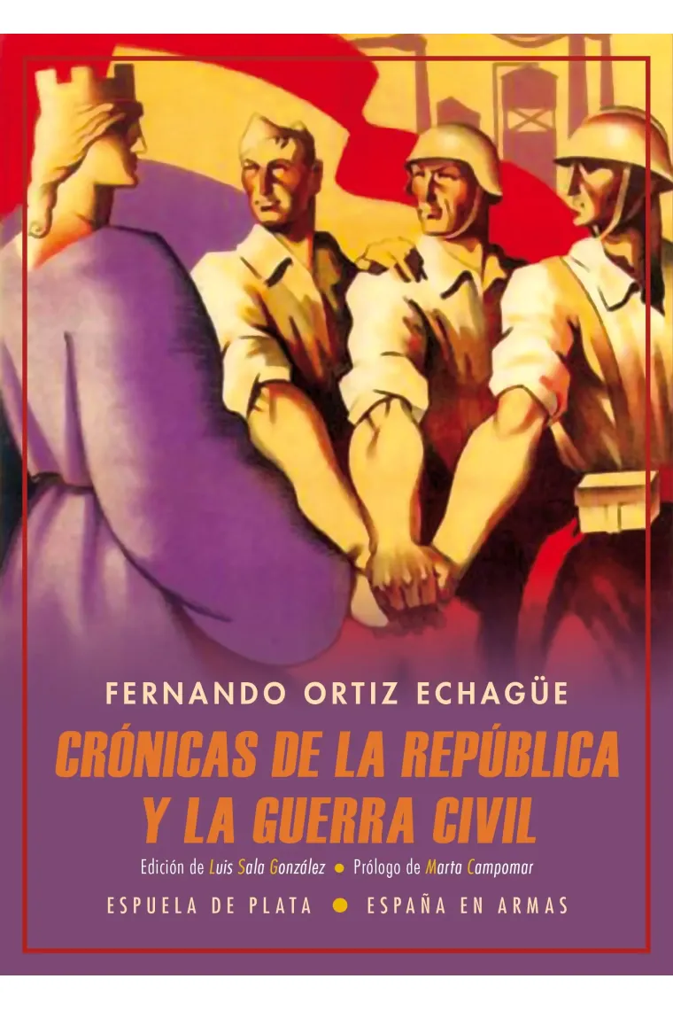 Crónicas de la República y la Guerra Civil