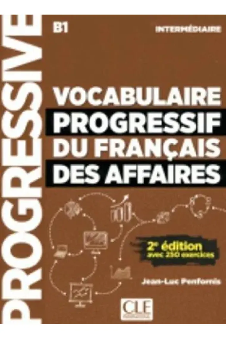Vocabulaire progressif du Français des affaires 2º Editión - Livre CD - Niveau Intermediaire (Francés)