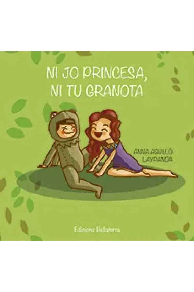 Ni jo princesa, ni tu granota (Catalán)