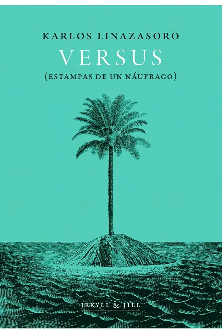 Versus (Estampas de un náufrago)