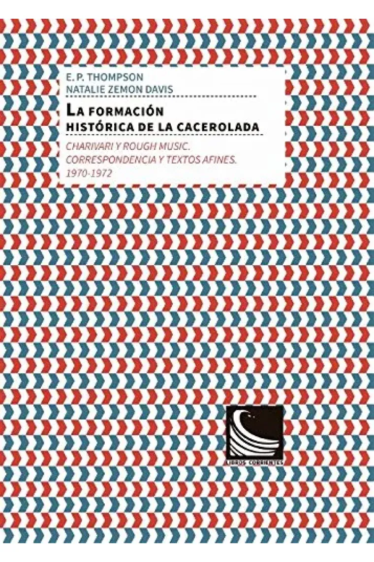 La formación histórica de la cacerolada. Charivari y Rough Music.