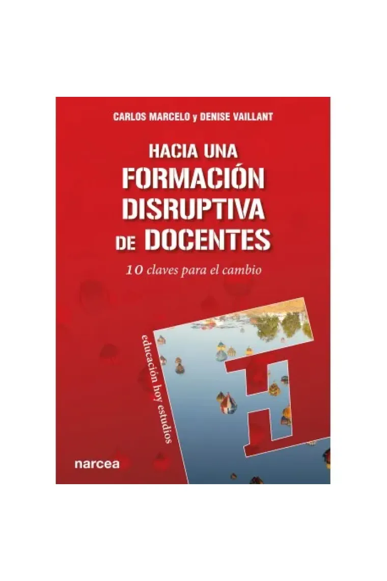 Hacia una formación disruptiva de docentes.